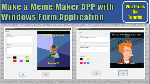 make a meme maker app with windows form application moo ict